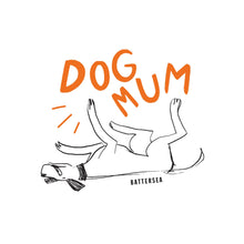 Load image into Gallery viewer, Dog Mum Organic White T-Shirt