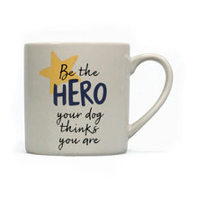 Load image into Gallery viewer, Hero Dog Mug